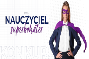 Konkurs „Mój nauczyciel – superbohater"